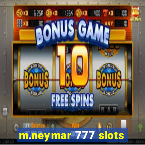 m.neymar 777 slots